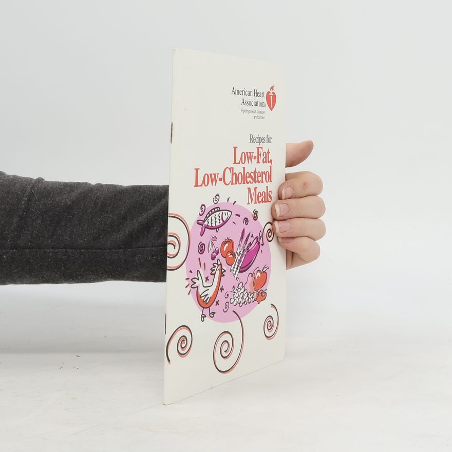 Autorenkollektiv Recipes for Low-Fat, Low-Cholesterol Meals