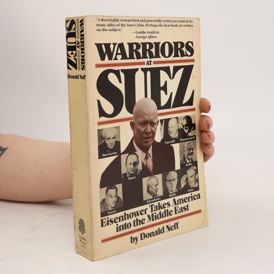 Donald Neff Warriors at Suez