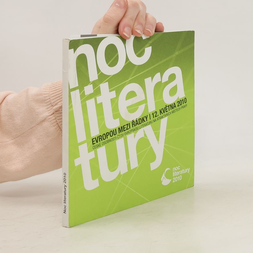 Kolektiv autorů Noc literatury. Evropou mezi řádky. 12. května 2010