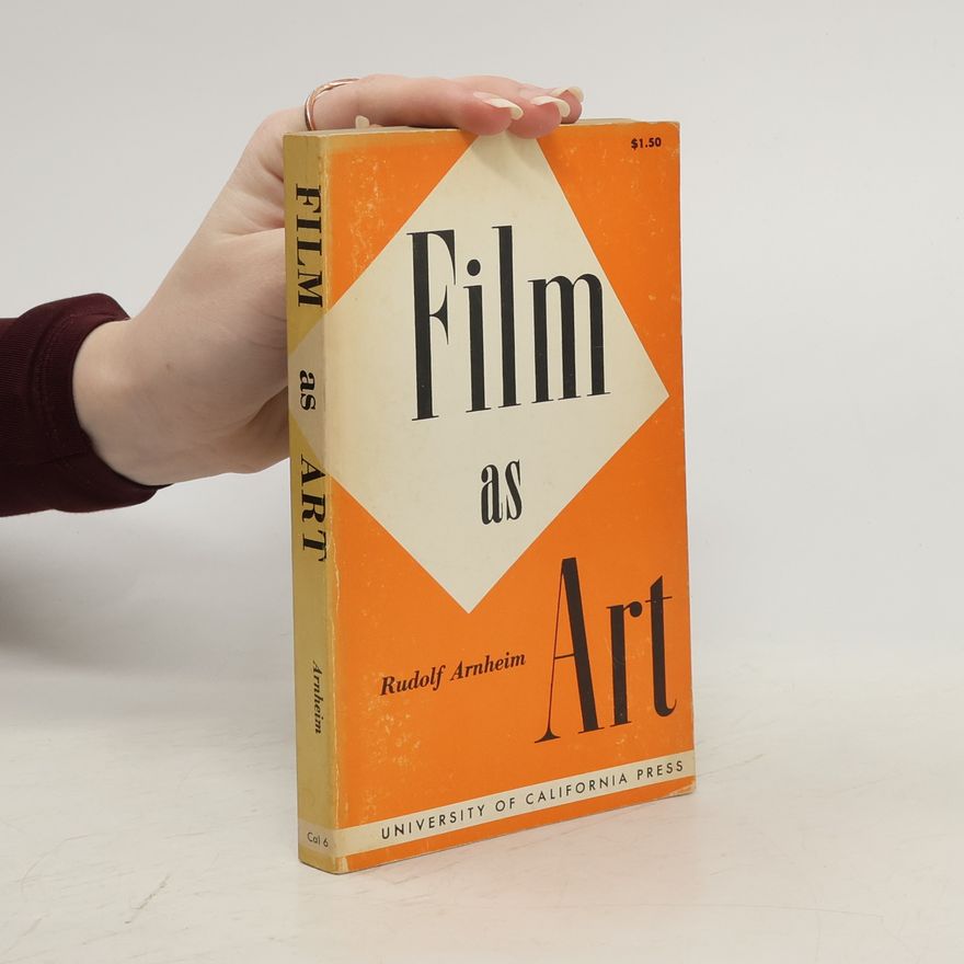 Rudolf Arnheim Film as art