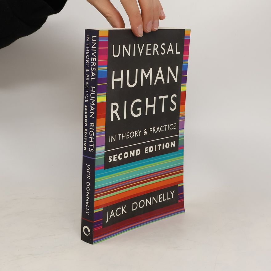 Jack Donnelly Universal Human Rights in Theory and Practice