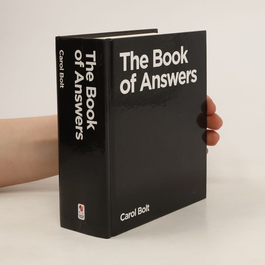 Carol Bolt The Book of Answers