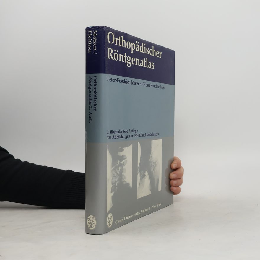 Peter Friedrich Matzen Orthopädischer Röntgenatlas