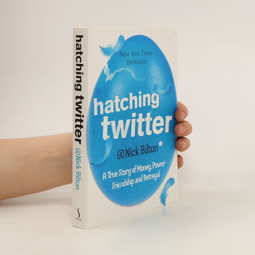 Nick Bilton Hatching Twitter