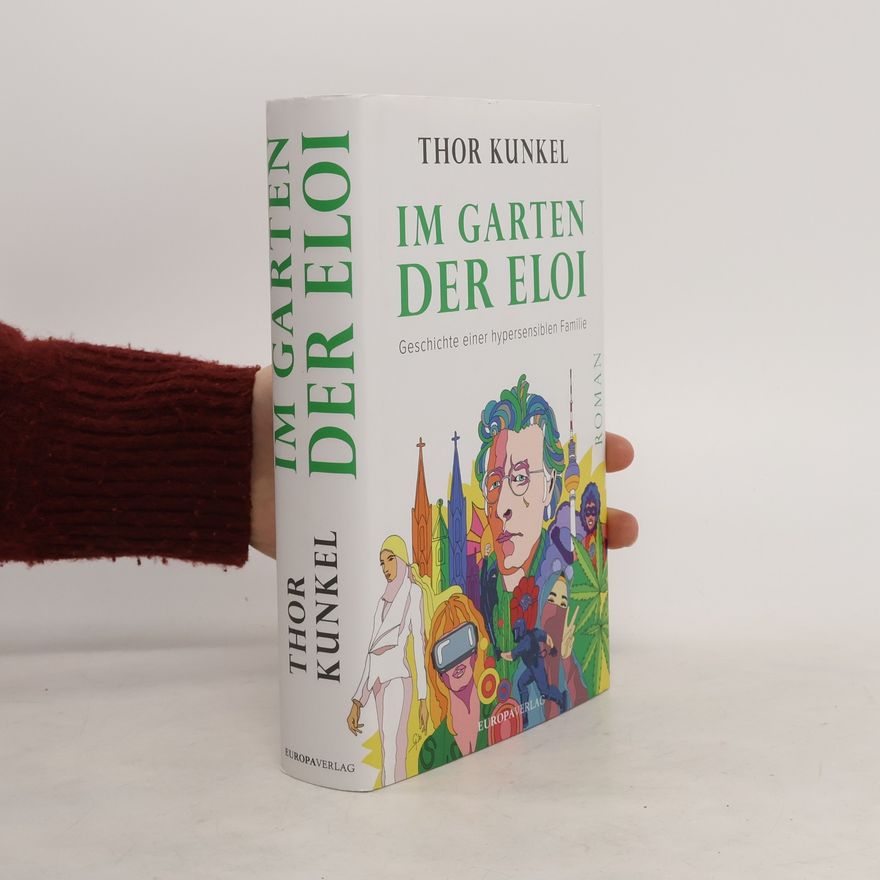 Thor Kunkel Im Garten der Eloi