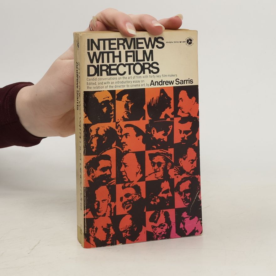 Andrew Sarris Interviews with Film Directors