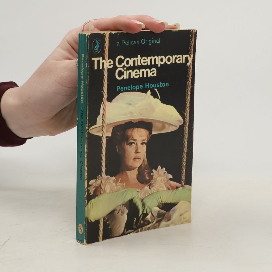 Penelope Houston The Contemporary Cinema