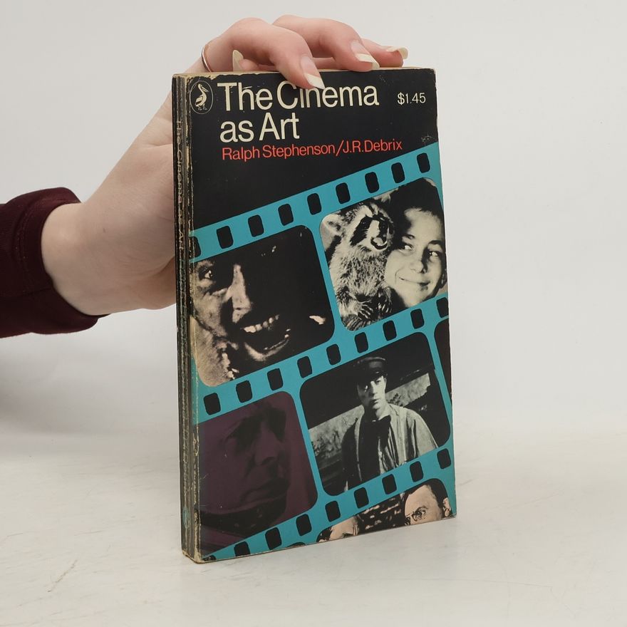 Ralph Stephenson The cinema as art