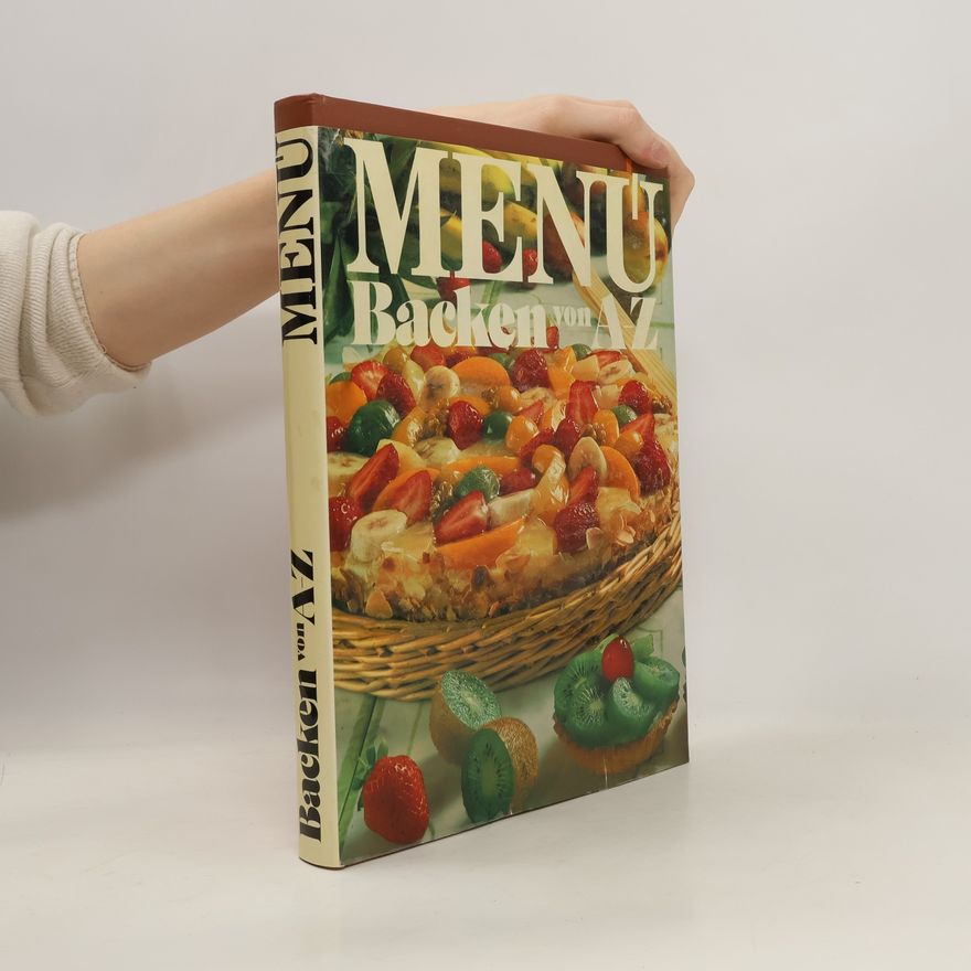 Kolektiv autorů Menü. Backen von A - Z