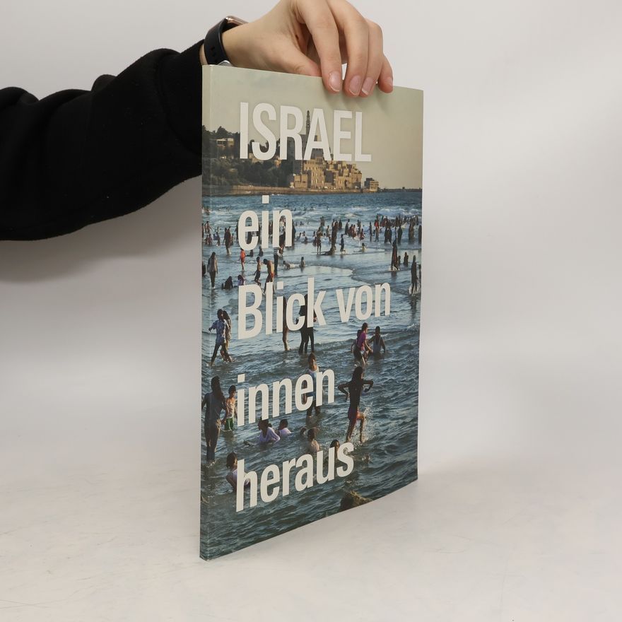 Autorenkollektiv Israel, ein Blick von innen heraus ...