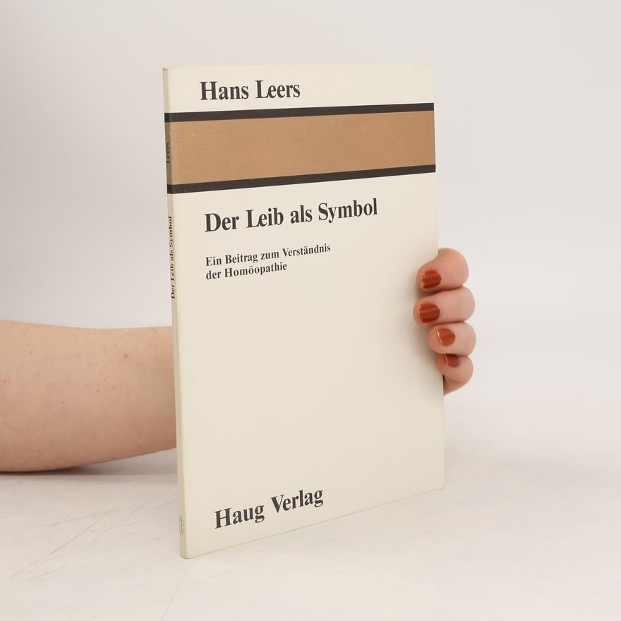 Hans Leers Der Leib als Symbol