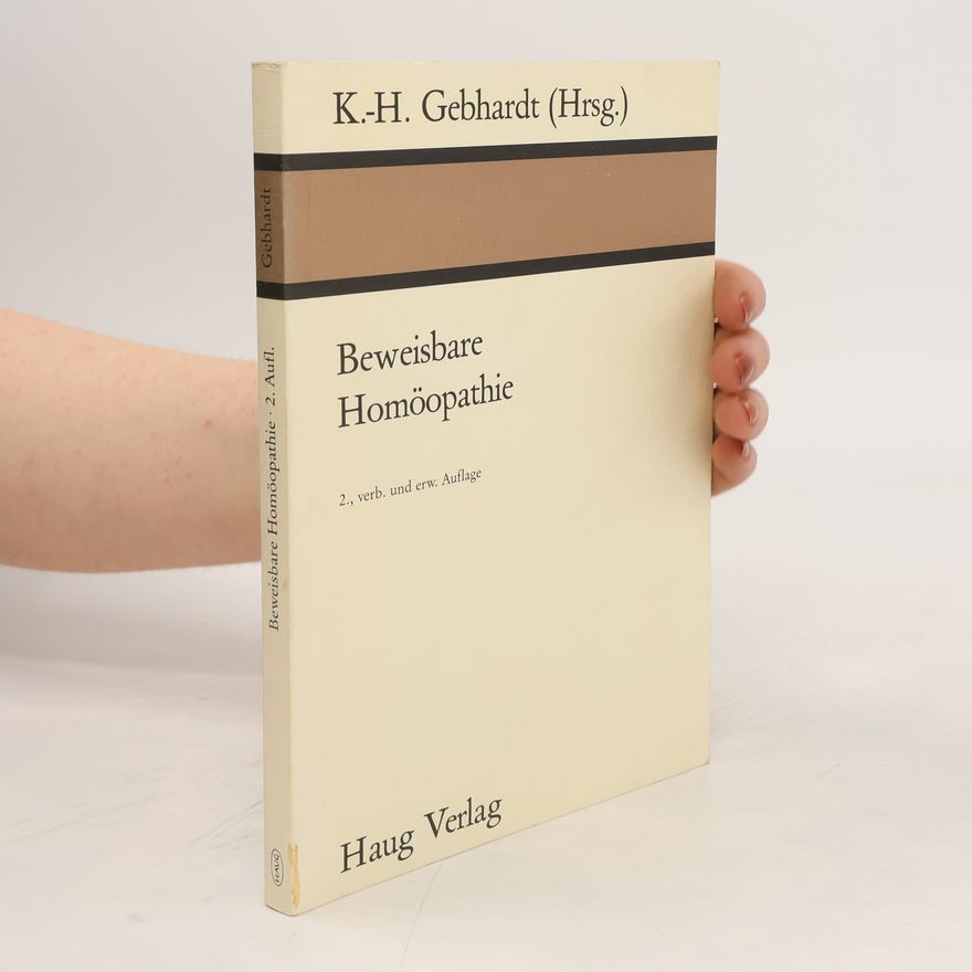 Karl Heinz Gebhardt Beweisbare Homöopathie