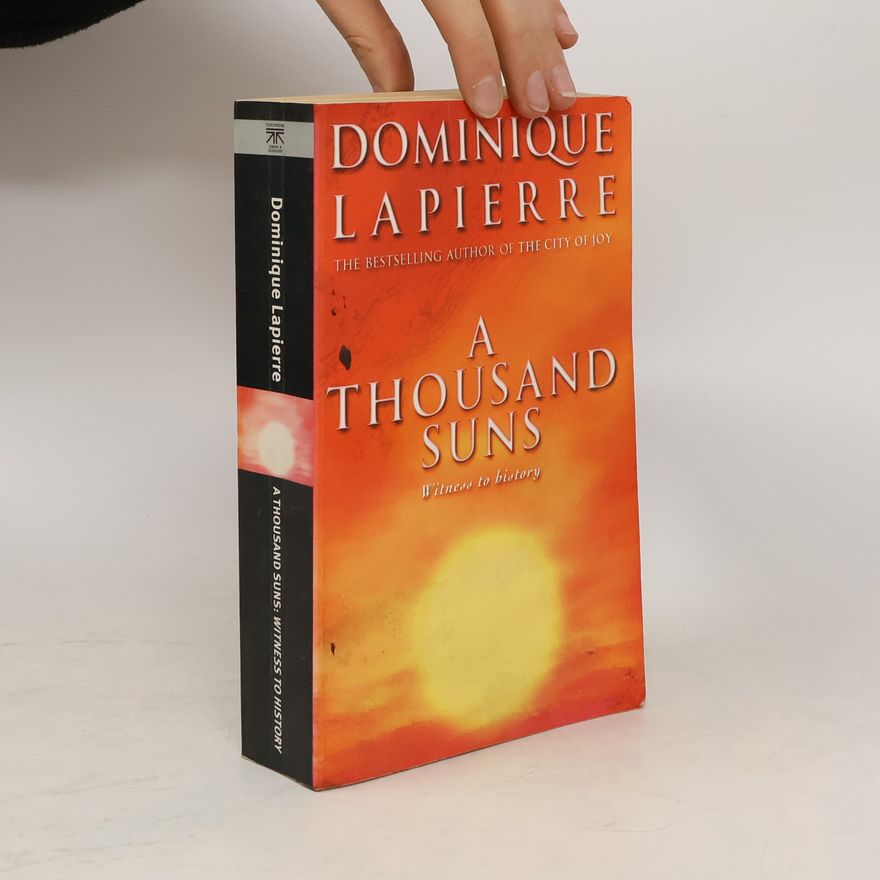 Dominique Lapierre A Thousand Suns