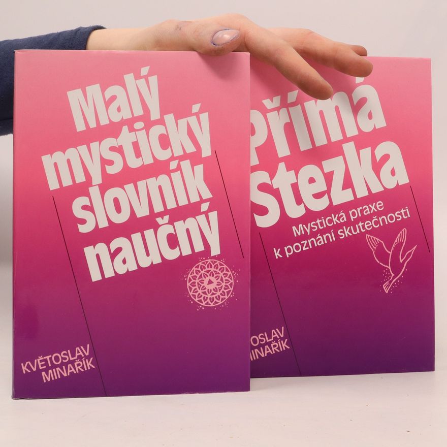 Kvetoslav Minarik Malý mystický slovník naučný + Přímá Stezka