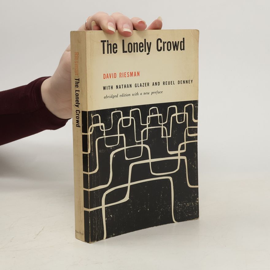 David Reisman The Lonely Crowd