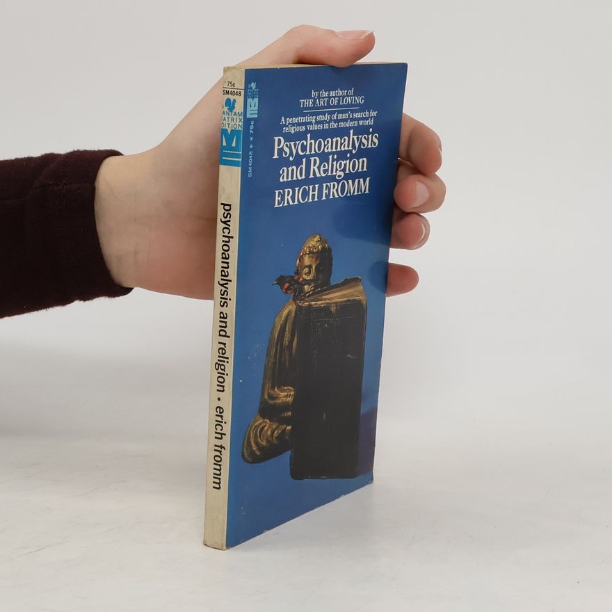 Erich Fromm Psychoanalysis and Religion