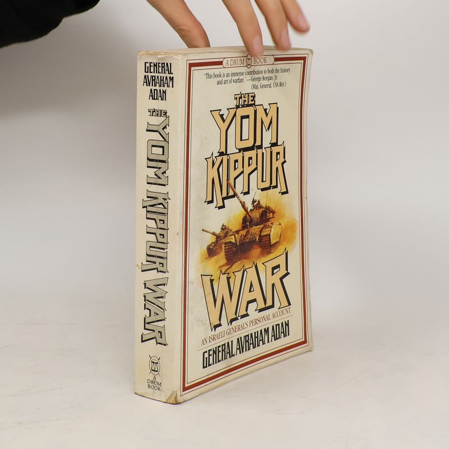 Avraham Adan The Yom Kippur War