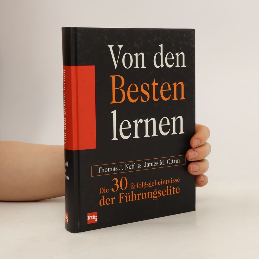 Thomas J. Neff Von den Besten lernen