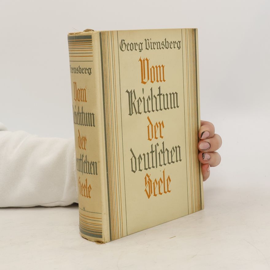 Georg Virnsberg Vom Reichtum der deutschen Seele
