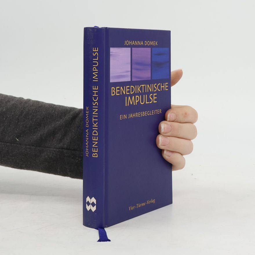 Johanna Domek Benediktinische Impulse