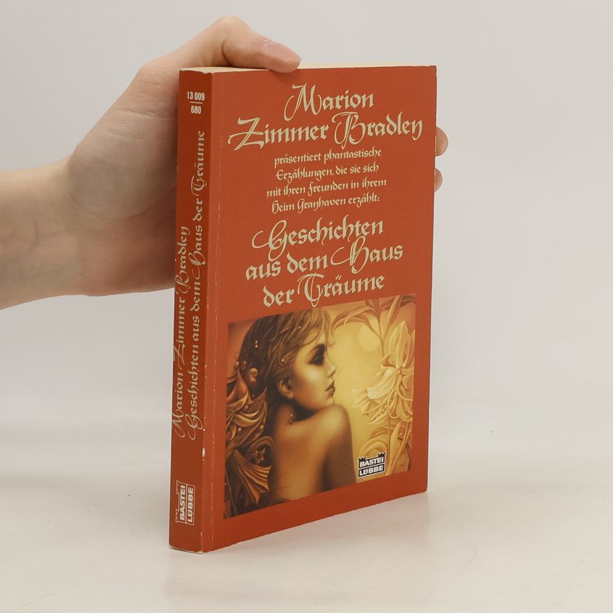 Marion Zimmer Bradley Geschichten aus dem Haus der Träume