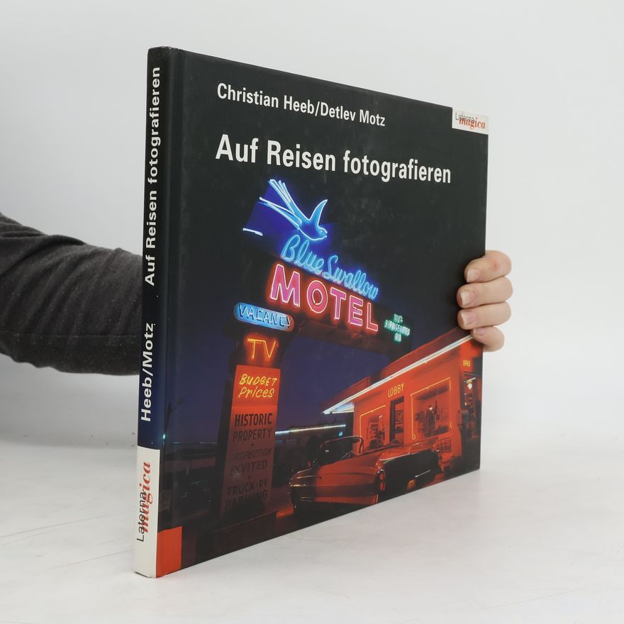 Christian Heeb Auf Reisen fotografieren