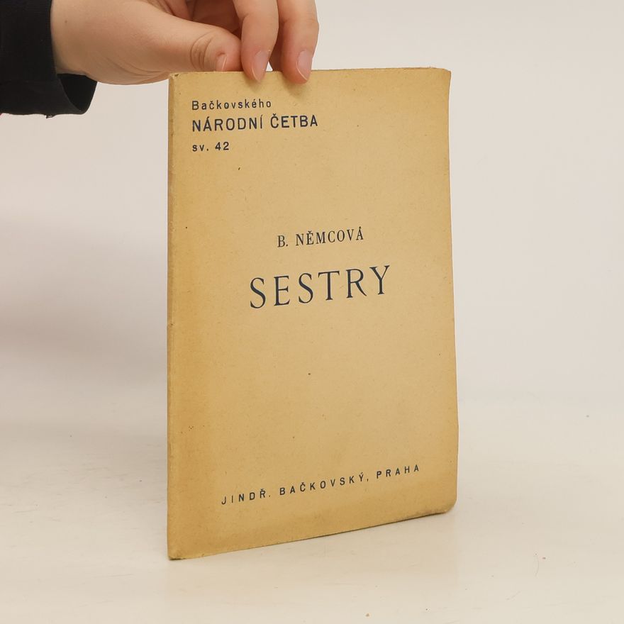 Božena Němcová Bačkovského národní četba, sv. 42: Sestry