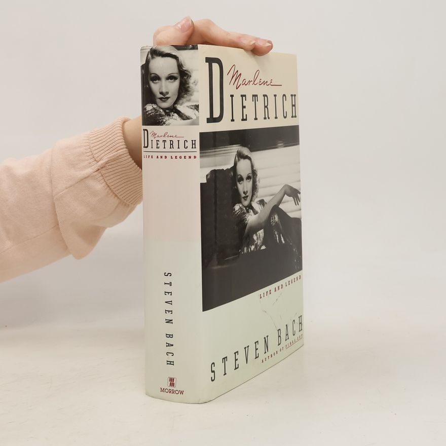 Steven Bach Marlene Dietrich
