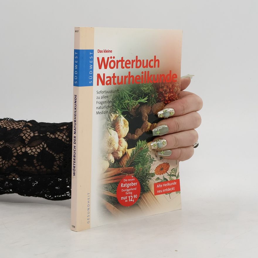 Jörg Theilacker Das kleine Wörterbuch der Naturheilkunde