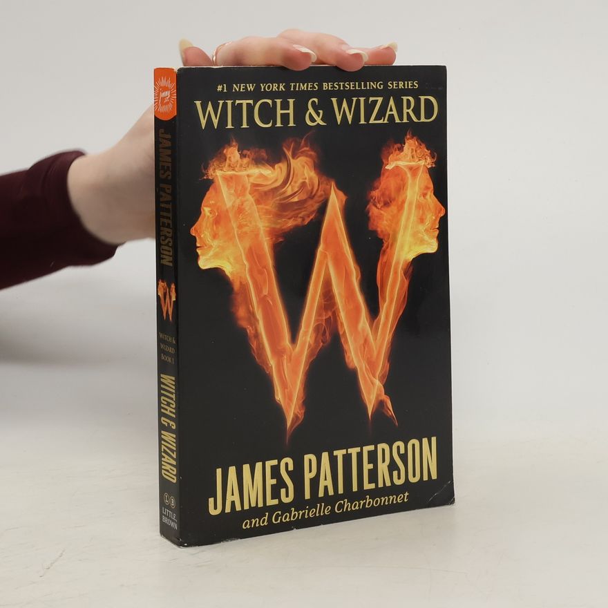 James Patterson Witch & Wizard 1