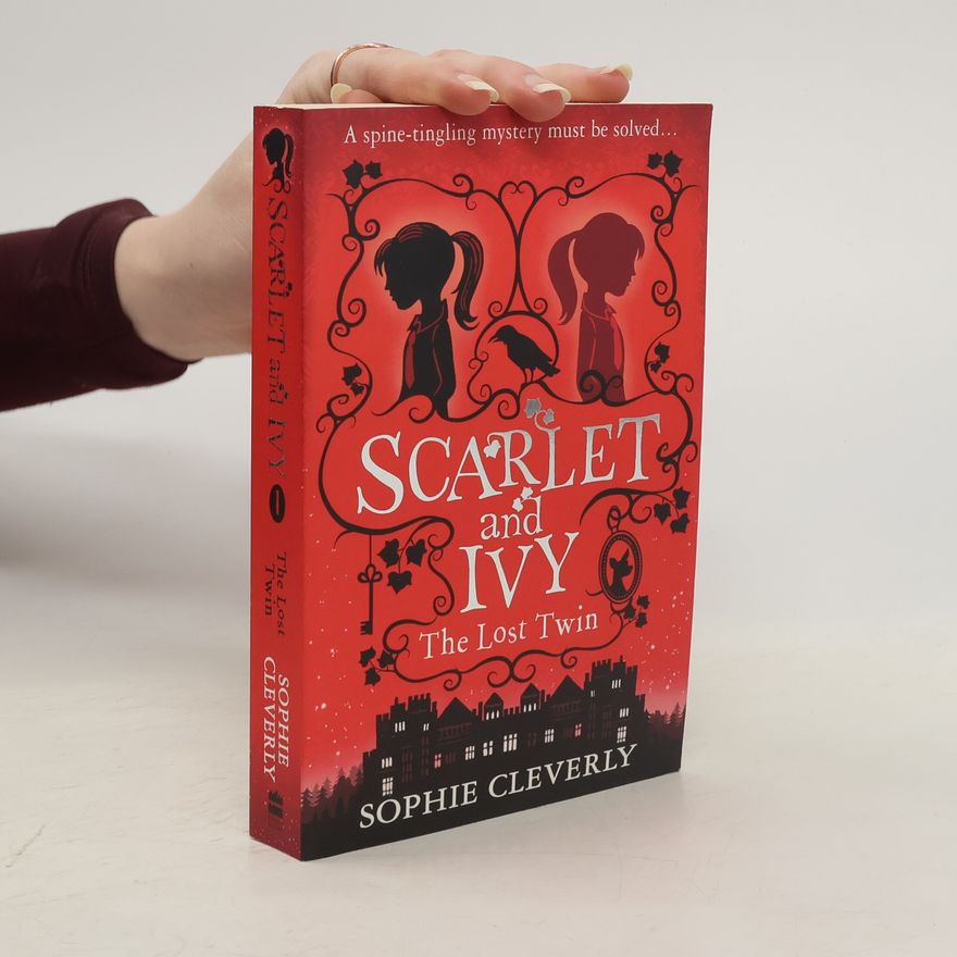 Sophie Cleverly Scarlet and Ivy : the lost twin