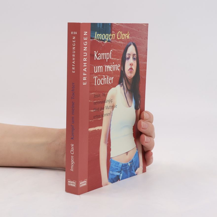 Imogen Clark Kampf um meine Tochter