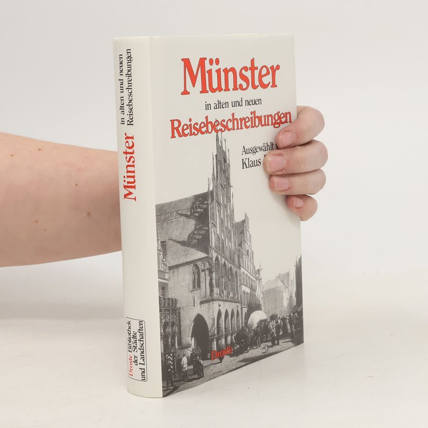 Klaus Rosing Münster in alten und neuen Reisebeschreibungen