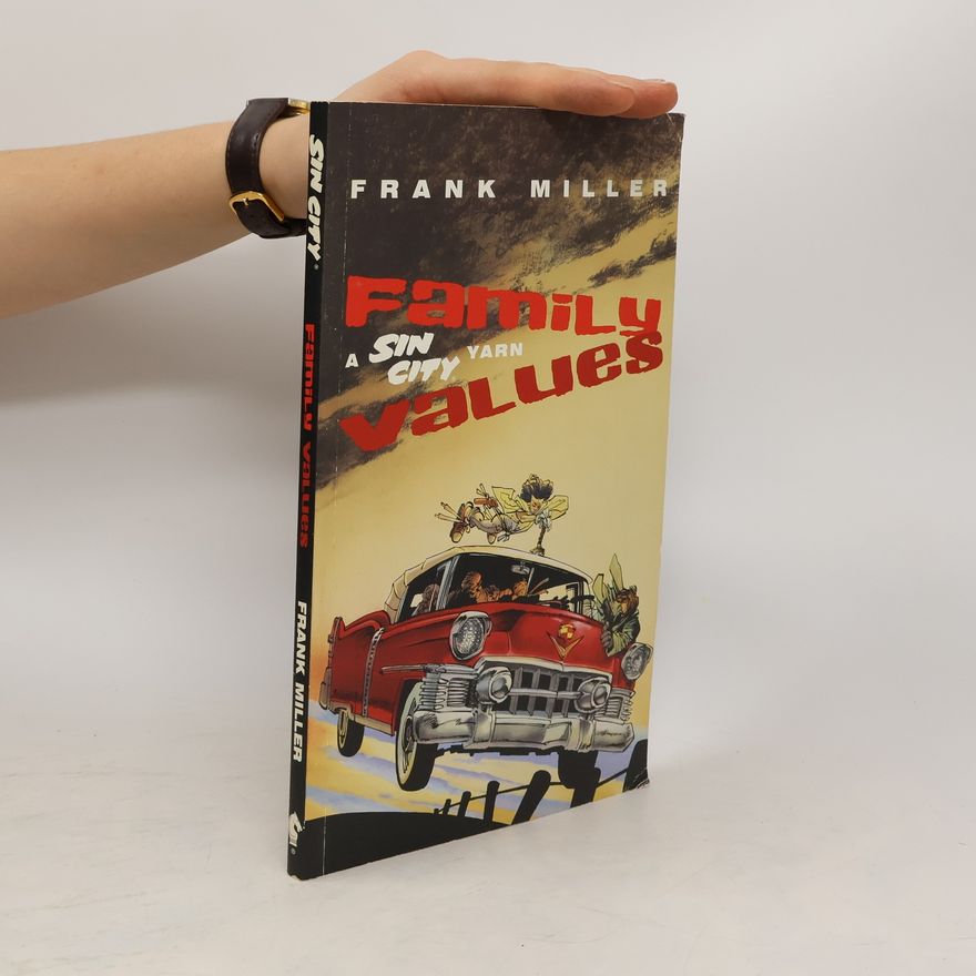 Frank Miller Family Values