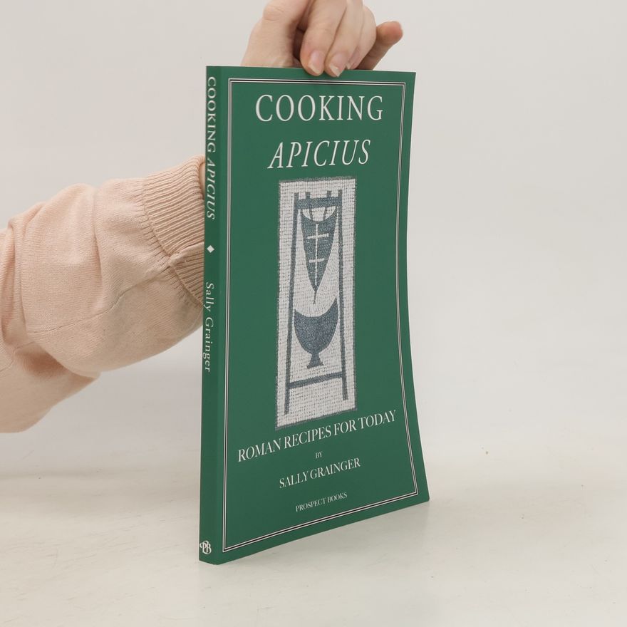 Sally Grainger Cooking Apicius