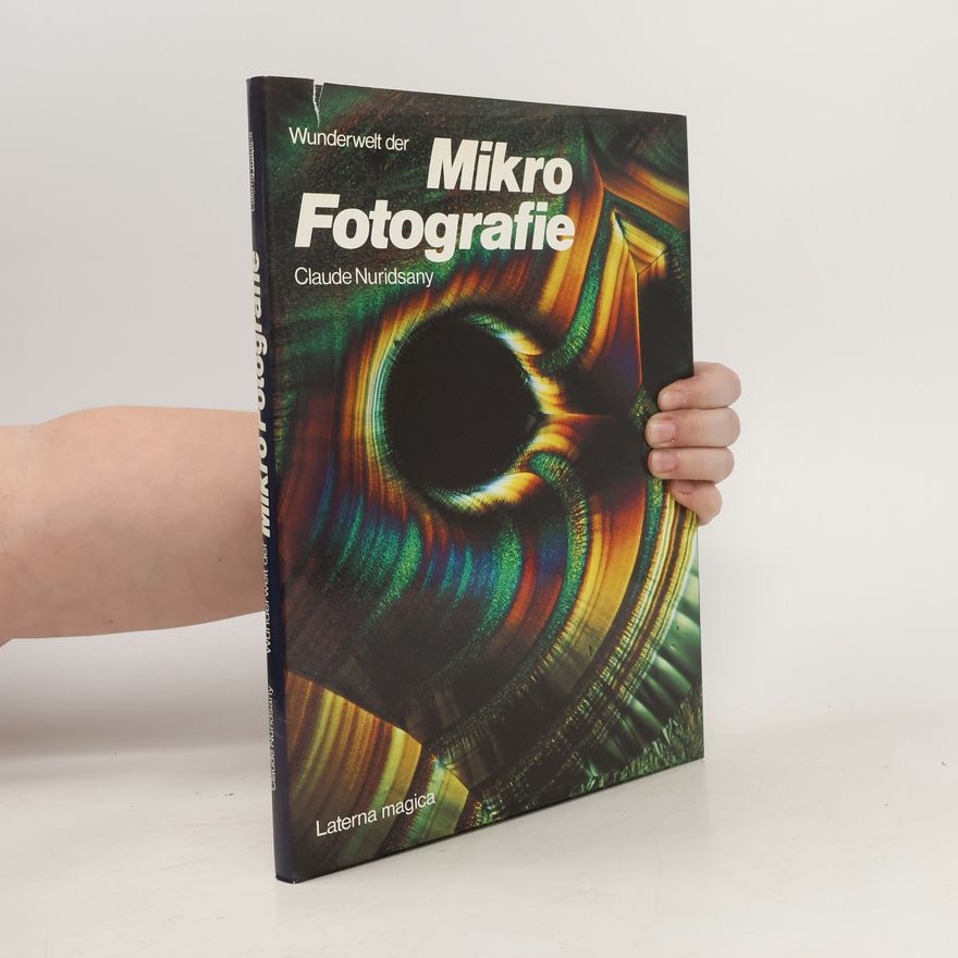 Claude Nuridsany Wunderwelt der Mikrofotografie