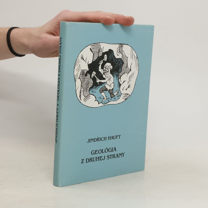 Jindřich Hauft Geológia z druhej strany