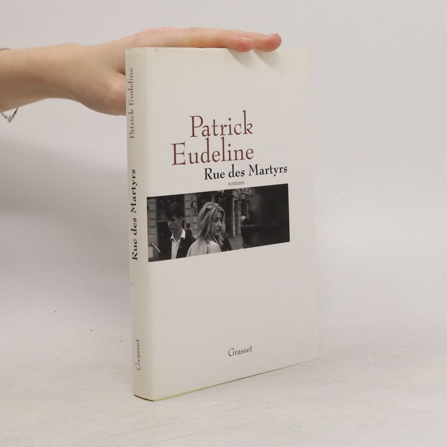 Patrick Eudeline Rue des Martyrs