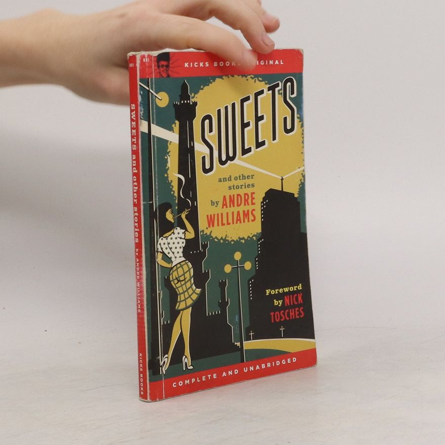 Andre Williams Sweets and Other Stories