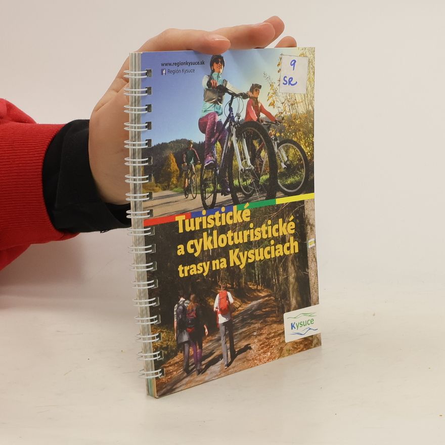 Emília Maloušová Turistické a cykloturistické trasy na Kysuciach