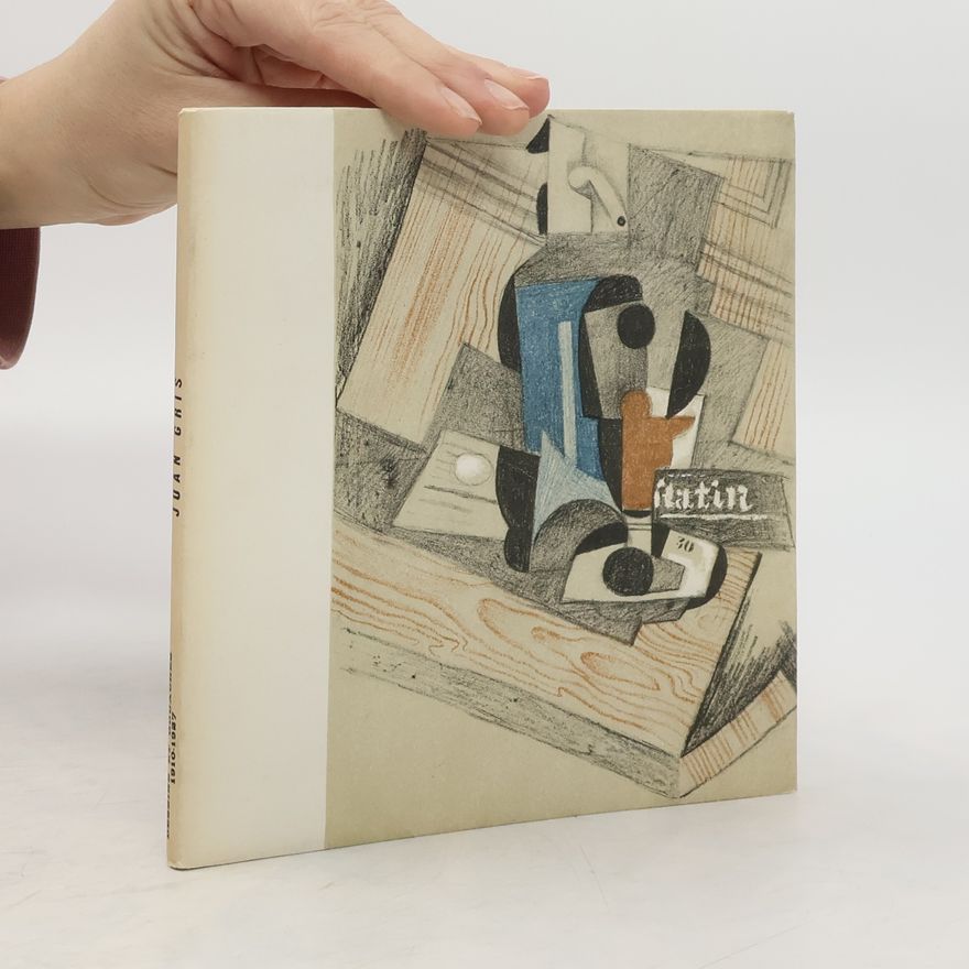 Juan Gris Juan Gris. Dessins et gouaches 1910 - 1927
