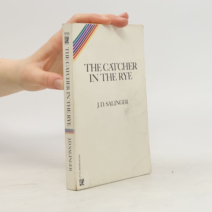 J. D. Salinger The Catcher in the Rye