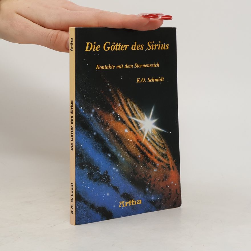 Karl Otto Schmidt Die Götter des Sirius