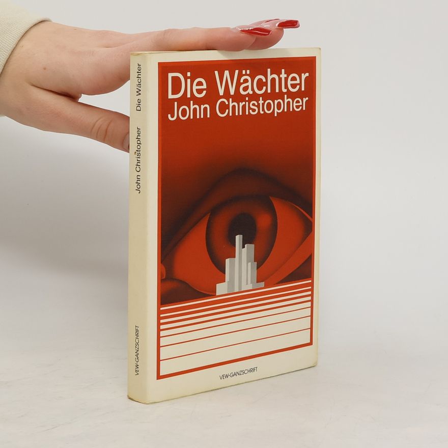 John B. Christopher Die Wächter