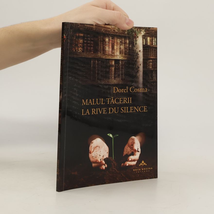 Dorel Cosma Malul Tăcerii / La Rive du Silence