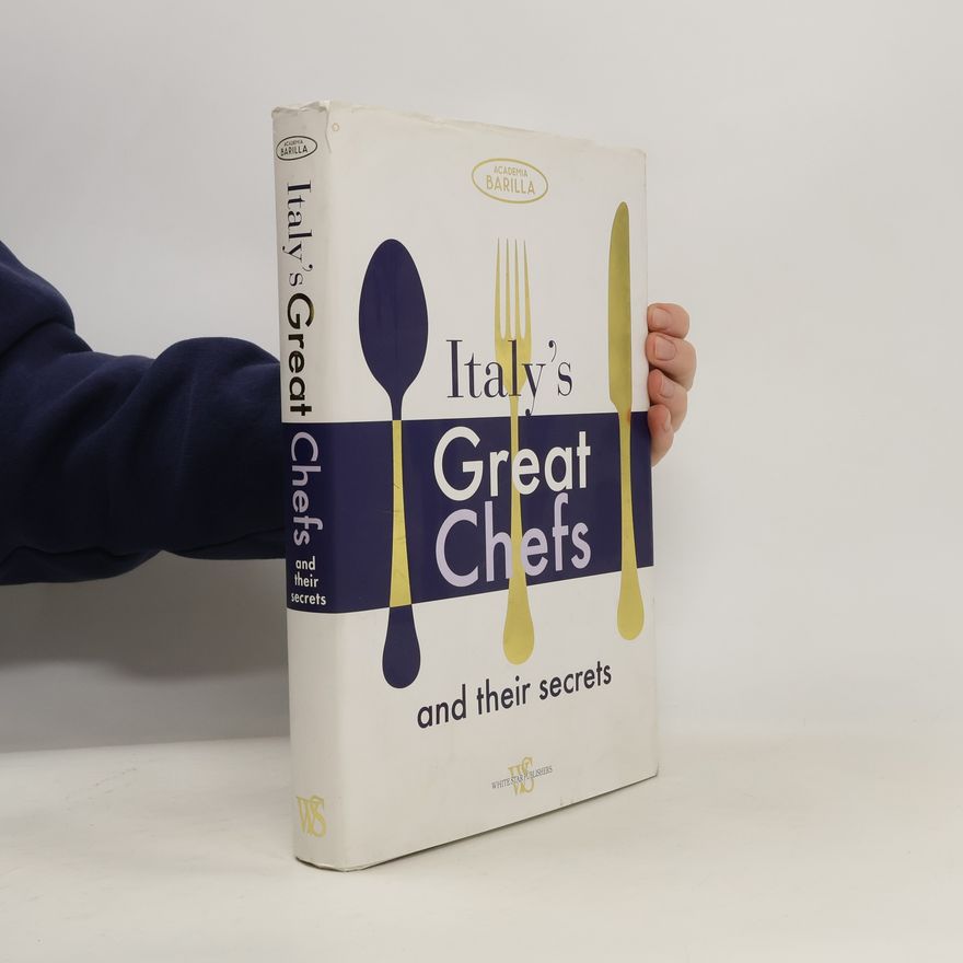Autorenkollektiv Italy's Great Chefs and their secrets
