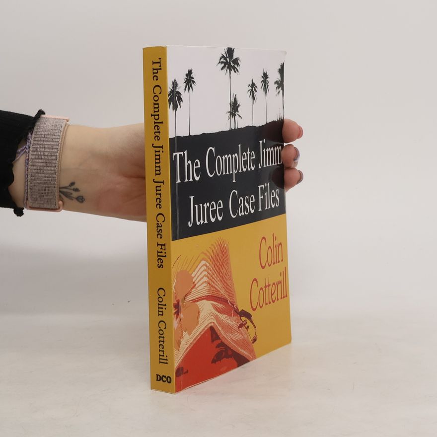 Colin Cotterill The Complete Jimm Juree Case Files