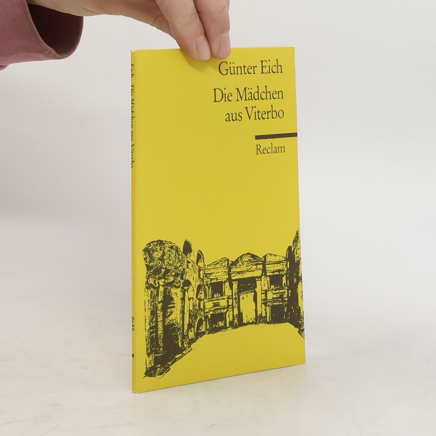 Günter Eich Die Mädchen aus Viterbo