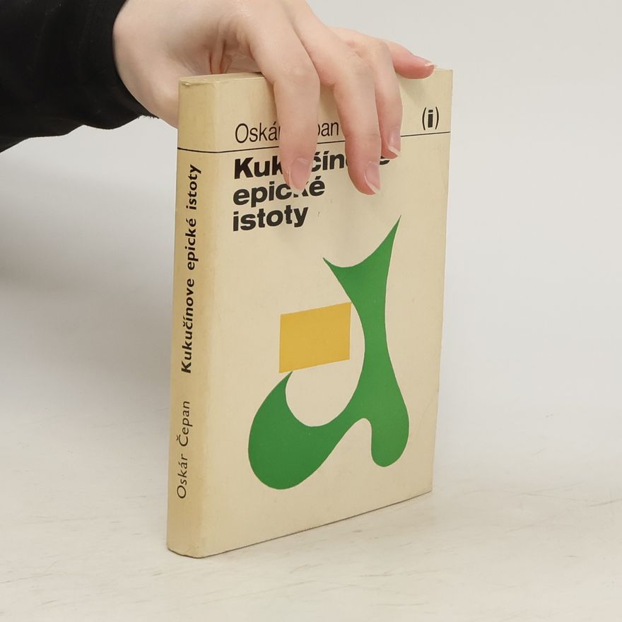 Oskár Čepan Kukučínove epické istoty