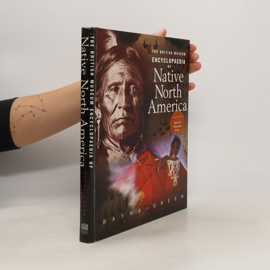 Melanie Fernandez The British Museum Encyclopedia of Native North America